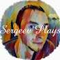 Sergeev Plays