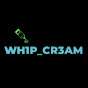 wh1p_cr3am