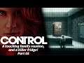 Control - Part 05 - A touching family reunion, and a killer fridge!