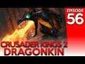 Crusader Kings 2 Dragonkin 56: Crusade for... Constantinople?!