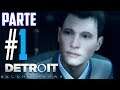 Detroit Become Human | Campaña Comentada | Sub Español | Parte 1 |