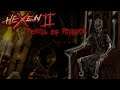 Hexen II: Portal of Praevus | Part 3 | Hall of the Dead