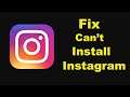 How To Fix Can't Install Instagram Error On Google Play Store Android | Solve Can't Download Issue