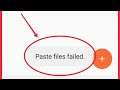 How To Fix Paste Files Failed Problem Solve in Android