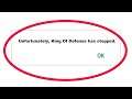 How To Fix Unfortunately King Of Defense Has Stopped Error in Android & Ios Mobile Phone