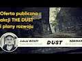 Oferta publiczna akcji The Dust, producenta „I, the Inquisitor” [Spotkanie z prezesem spółki]
