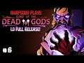 Old Nightmare Event | Let's Play Curse of the Dead Gods - Episode 6