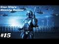 💀 Star Wars Bounty Hunter - Das Kopfgeld Paradies #15 💀