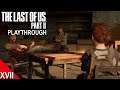 The Last of Us 2 Playthrough - Part 17
