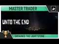 Unto The End - Master Trader π - Obtained the light stone - Trophy / Achievement Guide