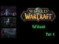 World of Warcraft - Val'sharah - Part 4