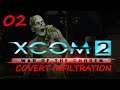 XCOM 2 - WOTC - Covert Infiltration Legend Difficult - Part 2 – Operation Swift Fear