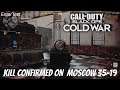 CALL OF DUTY BLACK OPS COLD WAR BETA KILL CONFIRMED ON  MOSCOW 35-19