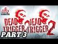Dead Trigger 2 | Dead Trigger 2 Walkthrough Gameplay Part - 3 | Story Mission