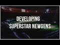 Developing SUPERSTAR NEWGENS  - Football Manager