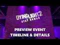 Dying Light 2 Preview Event - Timeline, Details & My Overall Experience