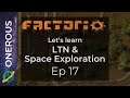 Factorio Let's Learn LTN & Space Exploration Ep 17: Base redesign