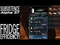 Fridge Efficiency! | Subsistence Single Player Gameplay | EP 357 | Season 5