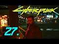Gimme Danger (1/2) - Let's Play Cyberpunk 2077 Very Hard Part 27