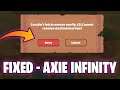 How To Fix Cannot Resolve Destination Host - Axie Infinity