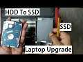 How To Upgrade Laptop HDD To SSD // Replace HDD With SSD Of Laptop #Technoboy