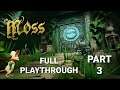 Moss - Full Playthrough - (Part 3 - Last Respite, The Abandoned City, Sarffog’s Domain & The Castle)