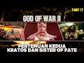 PERTEMUAN KEDUA KRATOS DAN SISTER OF FATE - God of War 2 Indonesia [Part 17]