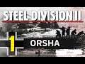 Steel Division 2 Campaign - Orsha #1 (Axis)