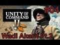 Unity of Command II - 04 - Wadi Akarit Part 2
