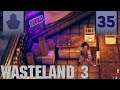 Wasteland 3 Let's Play - This is Awkward - Part 35