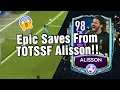 You Shall Not Pass!!! | Epic Saves From TOTSSF Alisson!! 🤯🤯 | FIFA MOBILE 20