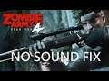 Zombie Army 4 Dead War errors on Windows 10 Fix Solutions No Sound