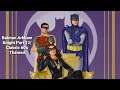 Batman Arkham Knight Part 12/Classic Late 60's Themed