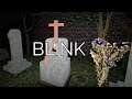 BLINK - YOU ARE GOING TO VISIT SOMEONE AT THE LOCAL GRAVEYARD, WHAT COULD POSSIBLY GO WRONG?