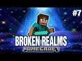 BROKEN REALMS (EP.7) | Minecraft CTM Map