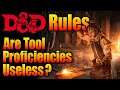 D&D Rules: Are Tool Proficiencies Worthless