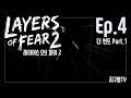 Ep.4(언모닝 Part.1) 심리 공포게임!!! 레이어스 오브 피어 2(Layers of Fear 2)