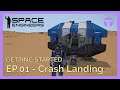 Getting Started - Ep. 01: Crashed Landing - Space Engineers 2021
