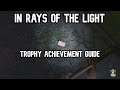 In Rays Of The Light Trophy Achievement Guide