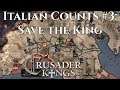 Italian Counts - Save the King | CK2 Coop