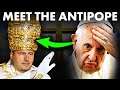 Meet the Antipope