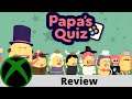 Papa's Quiz  Review  on Xbox