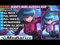 SCRIPT SKIN KOF AURORA - FROST ORACLE | FULL EFFECT NO PASSWORD - Mobile Legends