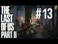 Spongejay1 Plays: The Last of Us Part II - Part 13 | BACKYARD BRAWLS