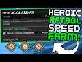 The FASTEST Way to Farm Heroic Patrols!