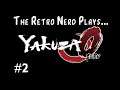 The Retro Nerd Plays...Yakuza 0 Part 2