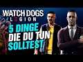 5 DINGE Die Du NACH Dem Launch Von WATCH DOG LEGION Machen Kannst!