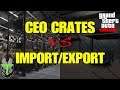 GTA Online CEO CRATES vs IMPORT/EXPORT!