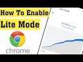 How to Enable Lite Mode for Google Chrome in Android & iOS 2020