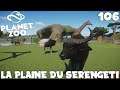 LA PLAINE AFRICAINE - PLANET ZOO #106 - royleviking [FR HD]